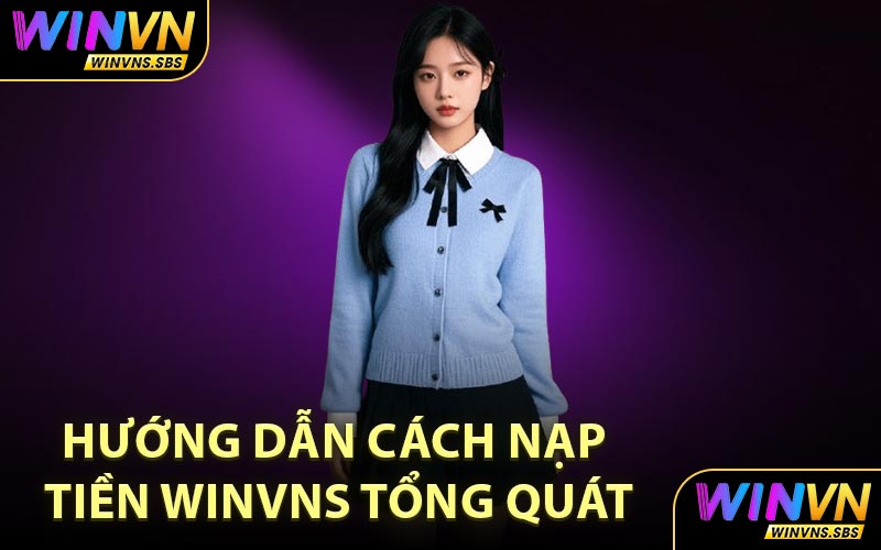 Hướng dẫn cách nạp tiền WINVNS tổng quát